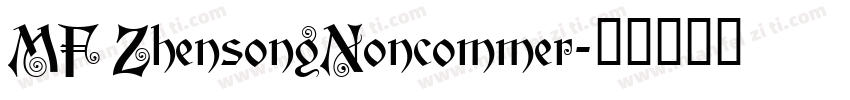 MF ZhensongNoncommer字体转换